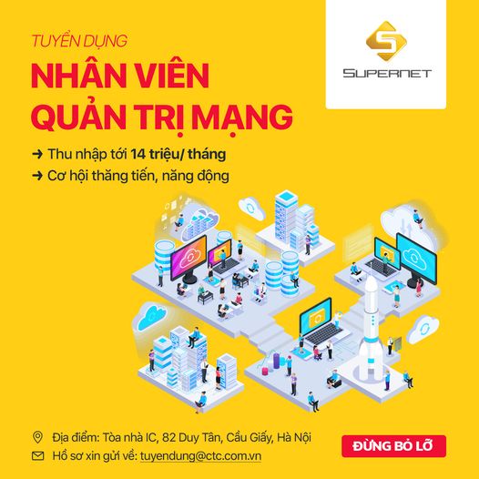 CÔNG TY CỔ PHẦN SÁNG TẠO TRUYỀN THÔNG VIỆT NAM SUPERNET Tuyển Nhân Viên Quản Trị Mạng