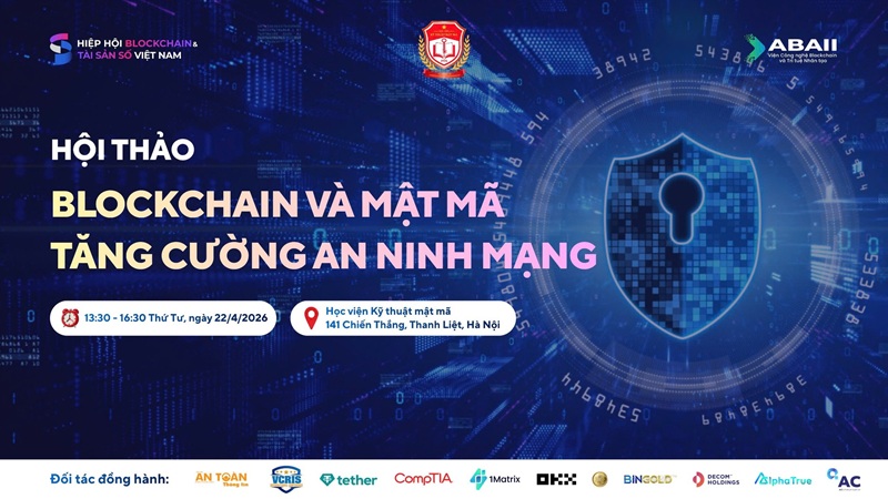 Hội thảo: "Blockchain và Mật mã trong tăng cường an ninh mạng"